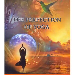 The Perfection Of Yoga