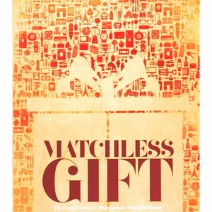 The Matchless Gift