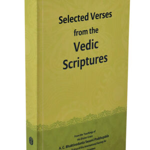 Selected Verses From the Vedic Scriptures