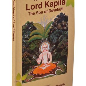 Teachings of Lord Kapila, The Son of Devahuti